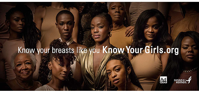 Black Women are 40% More Likely to Die from Breast Cancer than White Women; Susan G. Komen® & the Ad Council Launch Empowering ‘Know Your Girls™’ Campaign